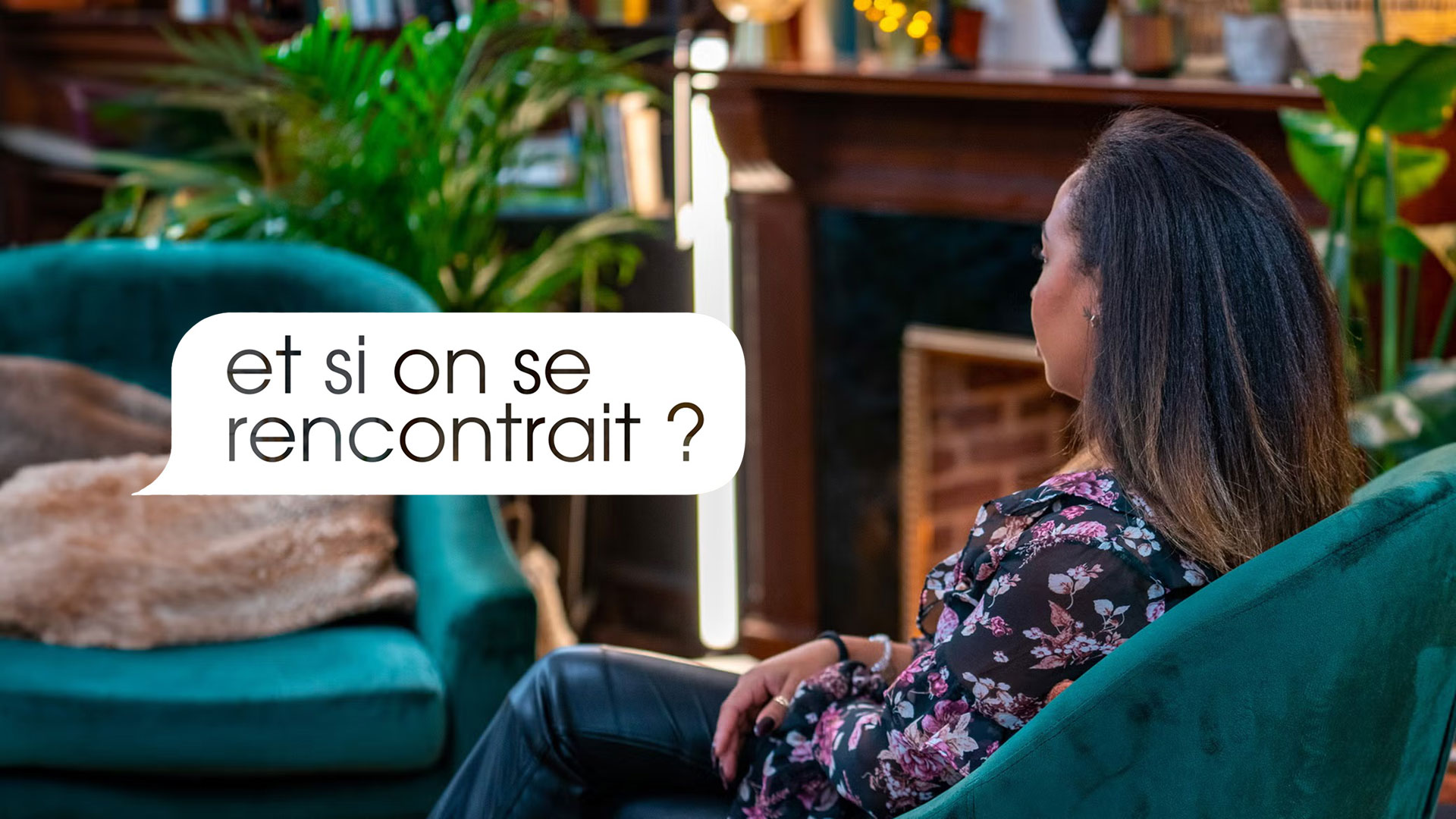 Et si on se rencontrait ?