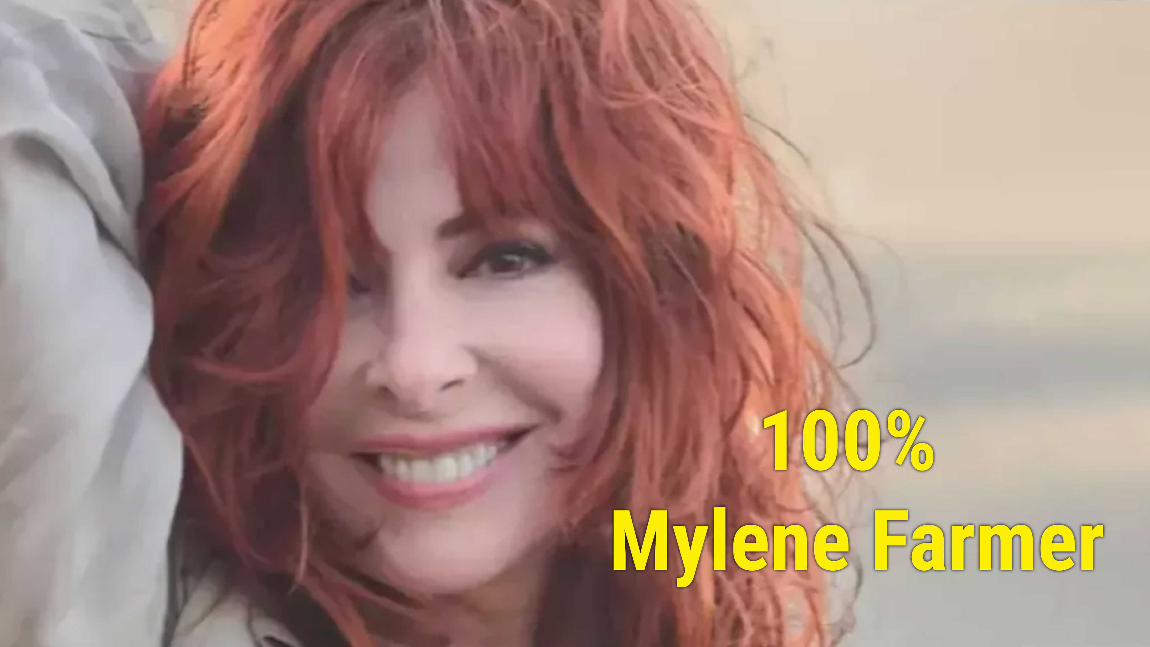 100% Mylene Farmer